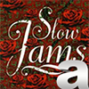 A Better Slow Jams